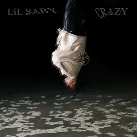 lil baby crazy and 350
